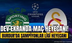 Burdur'da Şampiyonlar Ligi Heyecanı Dev Ekrana Taşınıyor