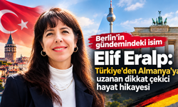 Berlin’in gündemindeki isim Elif Eralp: Türkiye’den Almanya’ya uzanan dikkat çekici hayat hikayesi