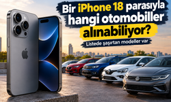 Bir iPhone 18 parasıyla hangi otomobiller alınabiliyor? Listede şaşırtan modeller var