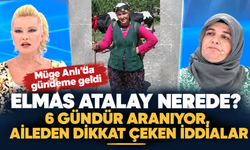 Müge Anlı’da Elmas Atalay gündemi: 6 gündür aranıyor, aileden dikkat çeken iddialar