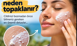Güneş kremi neden topaklanır? İşte en sık karşılaşılan nedenler