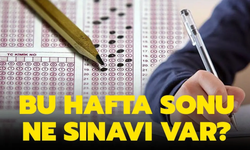 ÖSYM sınav takvimi: Hafta sonu hangi sınavlar var?