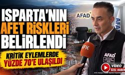 Isparta'da Afet Risk Azaltma Planı'nda Büyük İlerleme