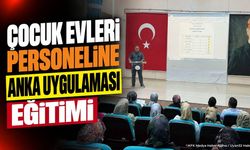 Isparta'da Çocuk Evleri Personeline ANKA Uygulaması Eğitimi Verildi