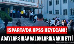 Isparta’da KPSS Heyecanı! Adaylar Sınav Salonlarına Akın Etti