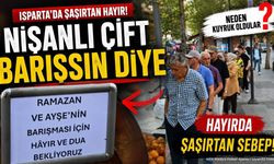 Isparta'da Küs Nişanlılar İçin Meydanda Barışma Lokması Dağıtıldı