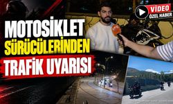 Isparta'da Motosiklet Sürücülerinden Uyarı: Bizi Yok Sayıyorlar