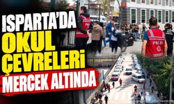 Isparta'da Okul Çevrelerinde Sıkı Denetim: Polis Sahada