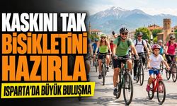 Isparta’da Sağlıklı Yaşam İçin Pedal Çevrilecek