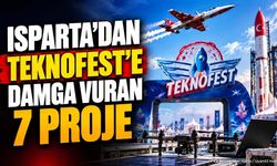 Isparta'dan TEKNOFEST 2026'ya Damga: 7 Proje Finale Yükseldi