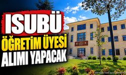 ISUBÜ 26 Öğretim Üyesi Alacak: İşte Başvuru Şartları ve Kadrolar