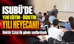 ISUBÜ'de Yeni Sezon Başladı: Rektör Çatal'dan Öğrencilere Ziyaret