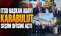 ITSO Başkan Adayı Yunus Karabulut Seçim Ofisini Açtı