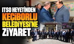 ITSO Heyetinden Keçiborlu'ya Ziyaret: Serbest Bölge Masada
