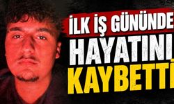 İlk iş gününde hayatını kaybetti