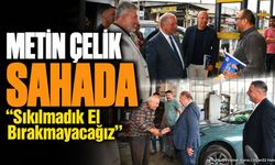 Metin Çelik'ten Yeni Sanayi Sitesi Ziyareti: Esnafı Dinledi