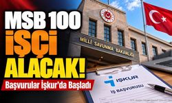 MSB ANT Başkanlığı 100 İşçi Alacak: Başvurular İŞKUR'da Başladı
