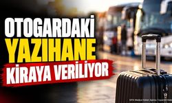 Otogardaki Yazıhane Kiraya Veriliyor: İşte İhale Tarihi