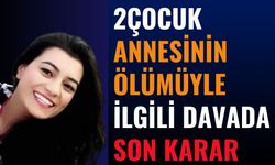 Özge Bedir Davasında Son Karar: Cezalar Onandı