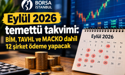 2026 Eylül temettü takvimi: Hangi şirketler ne zaman kâr payı dağıtacak?
