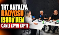 TRT Antalya Radyosu ISUBÜ'den Canlı Yayın Yaptı: Atölyeler Tanıtıldı