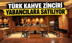 Isparta'da 1, Antalya'da 6 şubesi olan Türk kahve zinciri yabancılara satılıyor