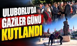 Uluborlu'da Gaziler Günü Törenle Kutlandı: Çelenk Sunumu Yapıldı