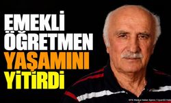Uluborlulu emekli öğretmen Ahmet Civan hayatını kaybetti: Cenaze Nazilli'de kaldırılacak