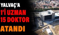 Yalvaç'a Doktor Ataması: 15 Yeni Hekim Göreve Başlıyor