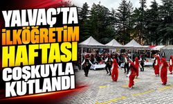 Yalvaç’ta İlköğretim Haftası Coşkuyla Kutlandı