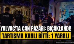 Yalvaç'ta Kanlı Kavga: Husumetlisi Tarafından Bıçaklandı
