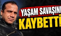 Hastanede yaşam savaşını kaybetti