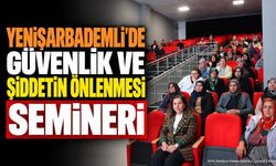 Yenişarbademli'de Güvenlik Semineri Düzenlendi