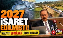 2027 İşaret Edilmişti! Maliyeti 30 Milyar Lirayı Bulacak