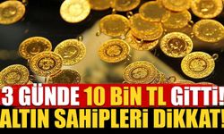 Altını olan bir daha hesaplasın! 3 günde 100 gramda 10 bin TL gitti