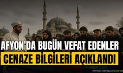 Afyonkarahisar'da 2 Ekim Cuma Günü Vefat Edenlerin Cenaze Bilgileri