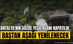 Antalya’nın Gözde Yeşil Alanı Kapatıldı! İşte Nedeni