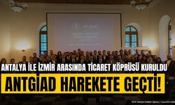 ANTGİAD ve EGİAD İş Birliği ile Ticaret Fırsatları
