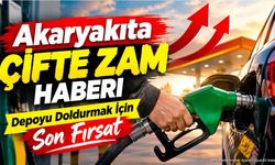 Araç Sahipleri Dikkat! Depoyu Doldurmak İçin Son Fırsat