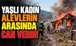 Baraka Alevlere Teslim Oldu! Yaşlı Kadın Feci Şekilde Can Verdi