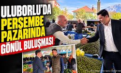 Başkan Ahmet Oğuz Bakır Uluborlu Pazarı'nda