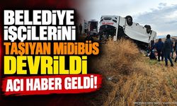 Belediye işçilerini taşıyan midibüs devrildi: Kazadan acı haber geldi!