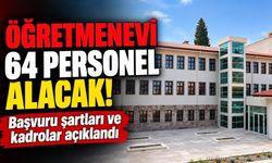 Burdur Öğretmenevi 64 Personel Alacak: Başvuru Tarihi Belli Oldu