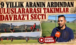 9 Yıllık Aranın Ardından Uluslararası Takımlar Davraz'ı Seçti