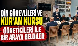 Din Görevlileri Ve Kur’an Kursu Öğreticileri İle Bir Araya Geldiler