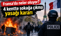 Fransa’da neler oluyor? 4 kentte sokağa çıkma yasağı kararı