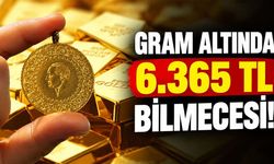 Gram Altında 6.365 TL Bilmecesi! Yeniden 6.700 TL Olursa 100 Gramı Olan Ne Kadar Kazanacak?