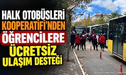 Halk Otobüsleri Kooperatifi’nden Öğrencilere Ücretsiz Ulaşım Desteği