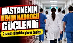 Hekim Kadrosunu Güçlendirdiler: 7 Yeni İsim Göreve Başladı