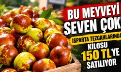Bu Meyveyi Seven Çok, Adını Bilmeyen Daha Çok! Isparta Tezgahlarında Kilosu 150 TL’ye Satılıyor